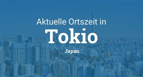 aktuelle uhrzeit japan tokyo